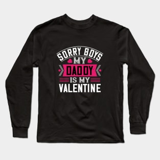 Daddy Is My Valentine Long Sleeve T-Shirt